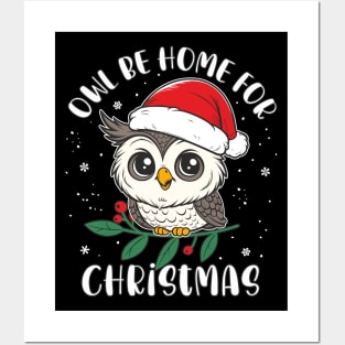 Christmas "Owl Be Home For Christmas"Funny X-mas Owl Pun Posters and Art